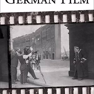 A Critical History of German Film (Studies in German Literature Linguistics and Culture) (Volume 93)