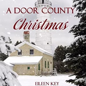A Door County Christmas: Four Romances Warm Hearts in Wisconsins