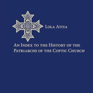 An Index to the History of the Patriarchs of the Coptic Church