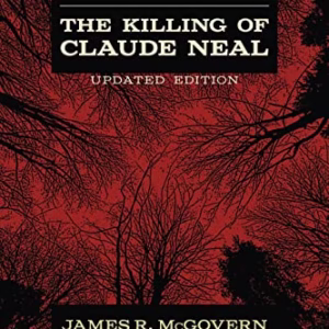 Anatomy of a Lynching: The Killing of Claude Neal