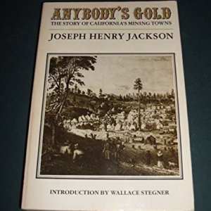 Anybody's Gold : The Story of California's Mining Towns