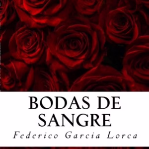 Bodas de Sangre de Federico Garcia Lorca