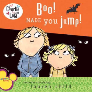 Boo! Made You Jump! (Charlie and Lola)