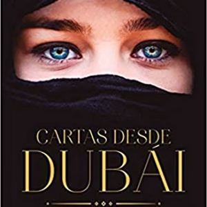 Cartas desde DubÃ¡i (Spanish Edition)