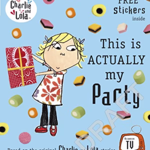 Charlie and Lola: This is Actually My Party