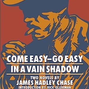 Come Easy-Go Easy / In a Vain Shadow