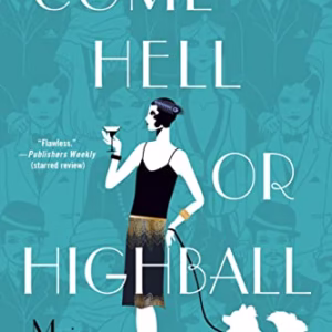 Come Hell or Highball: A Mystery