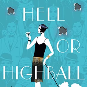 Come Hell or Highball: A Mystery (Discreet Retrieval Agency Mysteries)