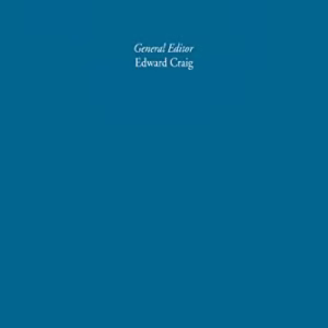 Craig, E: Routledge Encyclopedia of Philosophy 10V