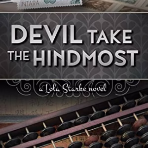 Devil Take the Hindmost: A Lola Starke Novel