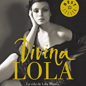 Divina Lola/ Divine Lola (Spanish Edition)