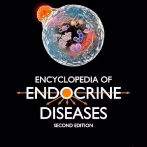 Encyclopedia of Endocrine Diseases: 2ed: