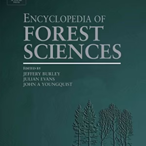 Encyclopedia of Forest Sciences, Four-Volume Set