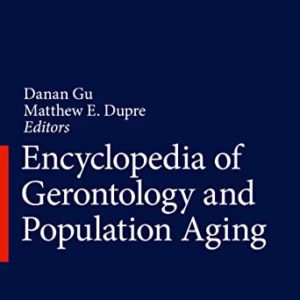 Encyclopedia of Gerontology and Population Aging