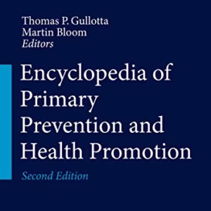 Encyclopedia of Primary Prevention and Health Promotion