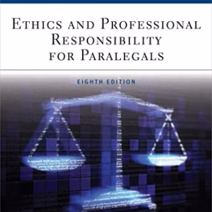 Ethics and Professional Responsibility for Paralegals (Aspen Paralegal)