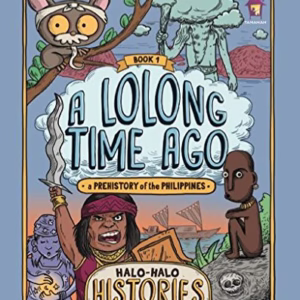 Halo Halo Histories Book 1: A Lolong Time Ago