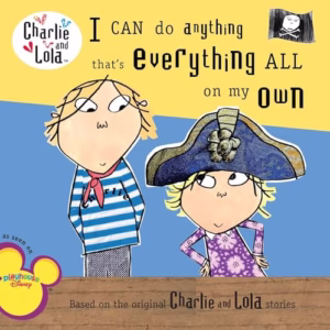 I Can Do Anything That's Everything All on My Own