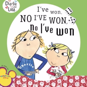 I've Won, No I've Won, No I've Won (Charlie and Lola)