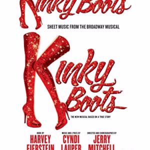 Kinky Boots -- Sheet Music from the Broadway Musical: Piano/Vocal/Guitar