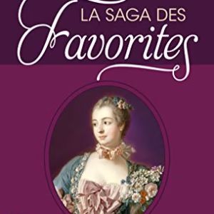 La Saga des Favorites