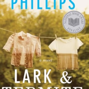 Lark and Termite: A Novel (Vintage Contemporaries)