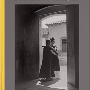 Lola Alvarez Bravo: Picturing Mexico