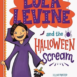 Lola Levine and the Halloween Scream (Lola Levine, 6)