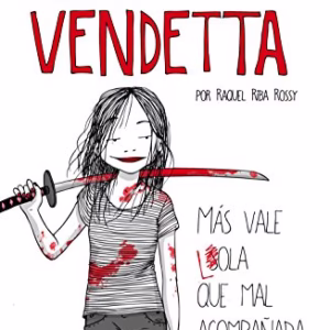 Lola Vendetta Mas Vale Lola Que Mal pañada (rustica) -