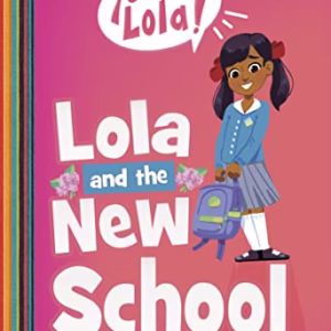 Lola and the New School (Hola, Lola!)