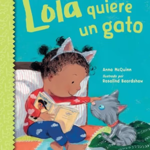 Lola quiere un gato (Lola Reads) (Spanish Edition)