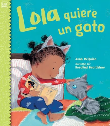 Lola quiere un gato (Lola Reads) (Spanish Edition)
