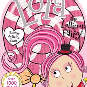 Lola the Lollipop Fairy Sticker Activity Book