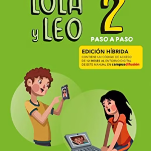 Lola y Leo Paso a Paso 2 Ed. hibrida L. del alumno