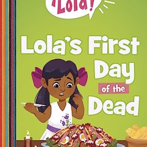 Lola's First Day of the Dead
