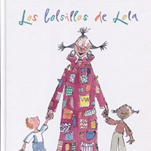 Los bolsillos de Lola/ Angelica Sprocket's Pockets
