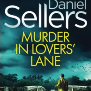 MURDER IN LOVERSâ LANE an absolutely gripping crime mystery with a massive twist (Detective Lola Harris Mysteries)