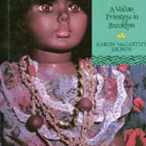Mama Lola: A Vodou Priestess in Brooklyn (Comparative Studies in Religion and Society)