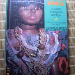 Mama Lola: A Vodou Priestess in Brooklyn (Comparative Studies in Religion and Society)