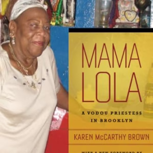 Mama Lola: A Vodou Priestess in Brooklyn (Comparative Studies in Religion and Society) (Volume 4)