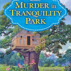 Murder in Tranquility Park A F