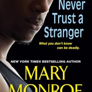 Never Trust a Stranger (Lonely Heart, Deadly Heart)