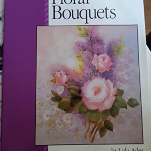 Oil Floral Bouquets (How to Draw and Paint/Art Instruction Program)