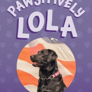 Pawsitively Lola