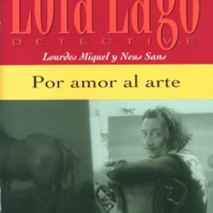 Por amor al arte (Lola Lago, Detective) (Spanish Edition)