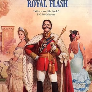 Royal Flash (The Flashman Papers)