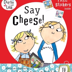 Say Cheese (Charlie and Lola)