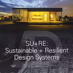 Su+Re : Sustainable + Resilient Design Systems
