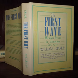 The First Wave: Women Poets in America, 1915-1945