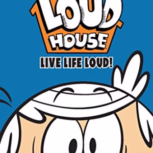 The Loud House #3: Live Life Loud